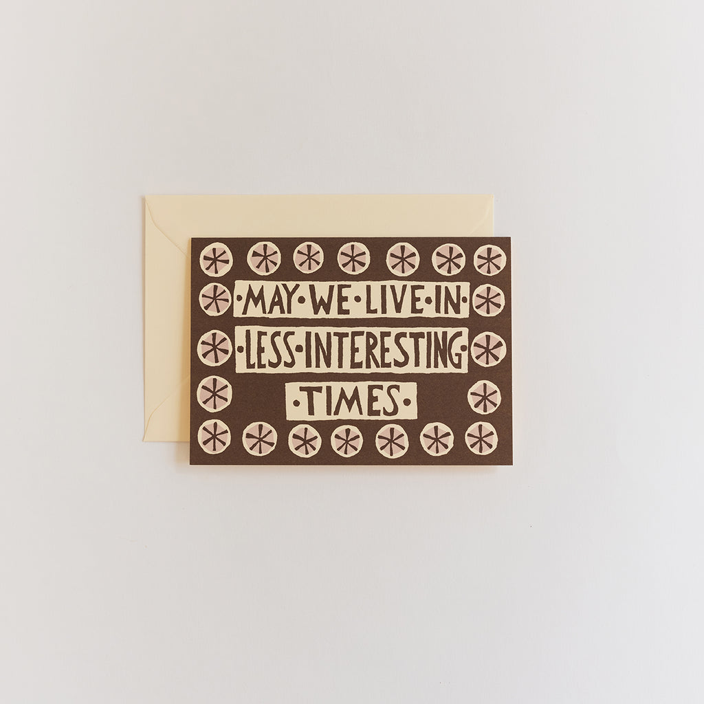 less interesting times card – Garden Objects