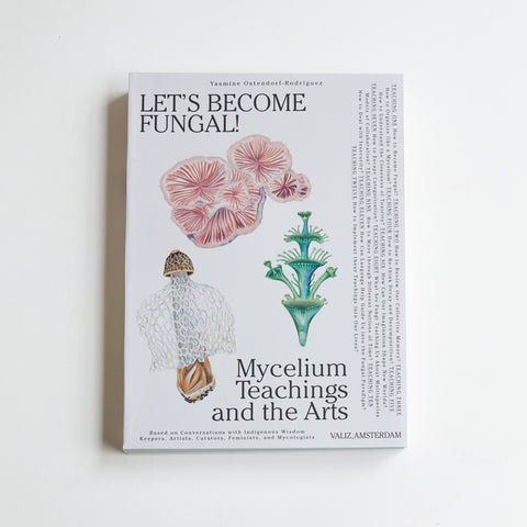 let’s become fungal by yasmine ostendorf-rodriguez