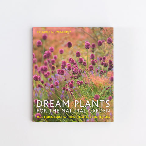 dream plants for the natural garden by piet oudolf and henk gerritsen